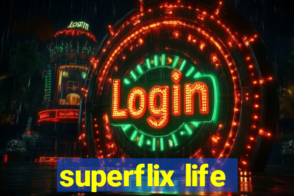 superflix life